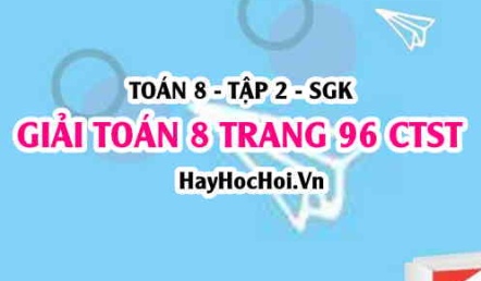 Giải Toán 8 trang 96 tập 2 Chân trời sáng tạo